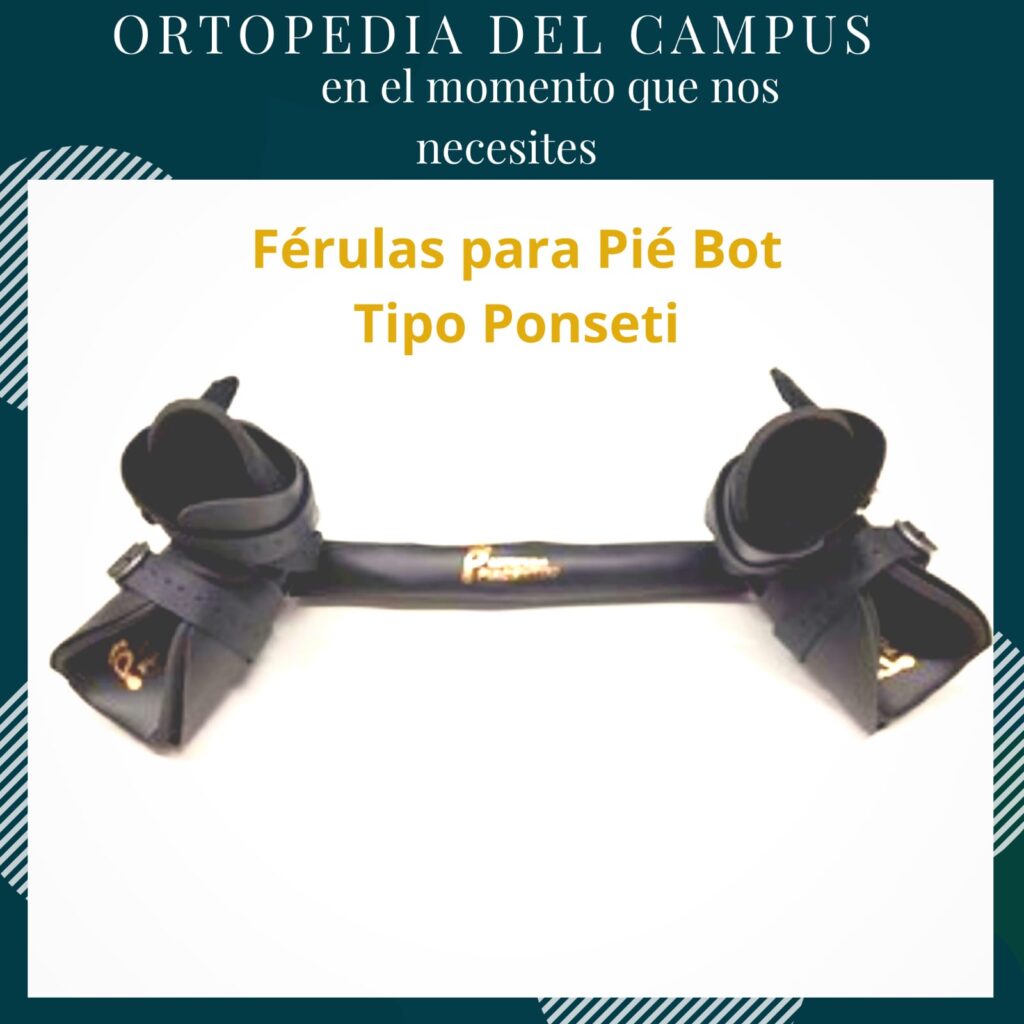 Férulas para Pié Bot, tipo Ponseti